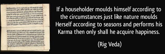 quote if a householder moulds himself according to the circumstances just like nature moulds herself rig veda 296930 Science of Vedas and Mundane Astrological Principals: Understanding Mechanism of Clouds formations, thundering and Electrostatic charge production based on the Principals of Vedas and Vedic Metrology science
