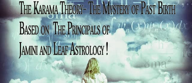 Karamatheory The Karma Theory in vedic astrology part 1: Astrology and karma
