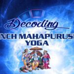 Decoding Panch MahaPurusha Yoga